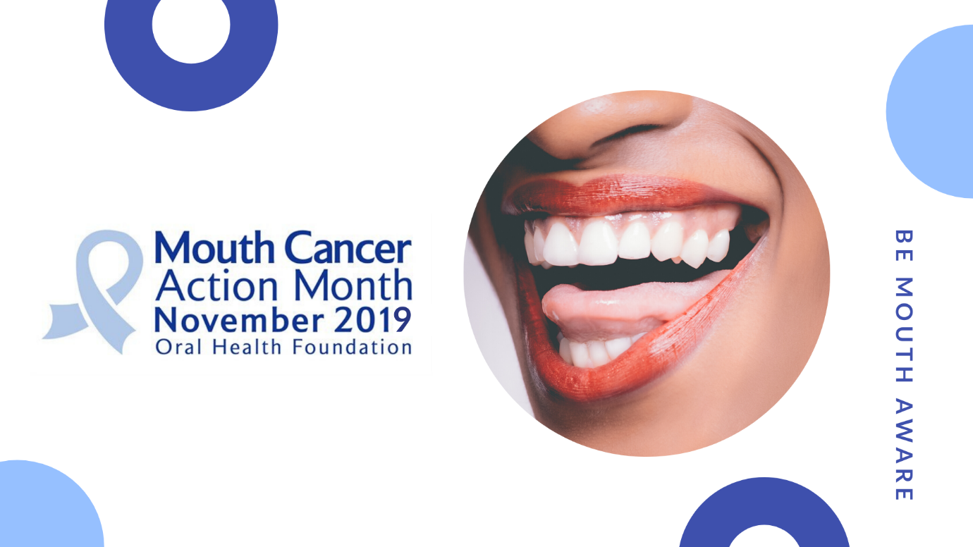 Get Ready For Mouth Cancer Action Month In November Dentalia